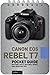 Canon EOS Rebel T7: Pocket Guide: Buttons, Dials, Settings, Modes, and Shooting Tips (The Pocket Guide Series for Photographers, 16)