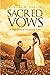 Sacred Vows: A True Story o...