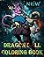 Dragon Ball Coloring Book: ...