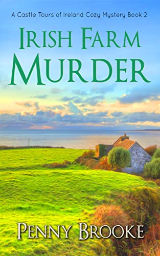 Irish Farm Murder (Castle Tours of Ireland, #2)