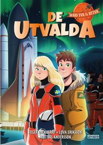 De utvalda (Mars tur och retur #1)
