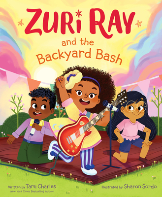 Zuri Ray and the Backyard Bash (Hardcover)