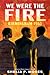 We Were the Fire: Birmingha...