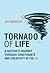 Tornado of Life: A Doctor's Journey Through Constraints and Creativity in the ER