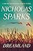 Dreamland by Nicholas Sparks
