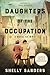 Daughters of the Occupation: A Novel of WWII – An Unforgettable Story of Three Generations, Holocaust Survival, and Family Secrets