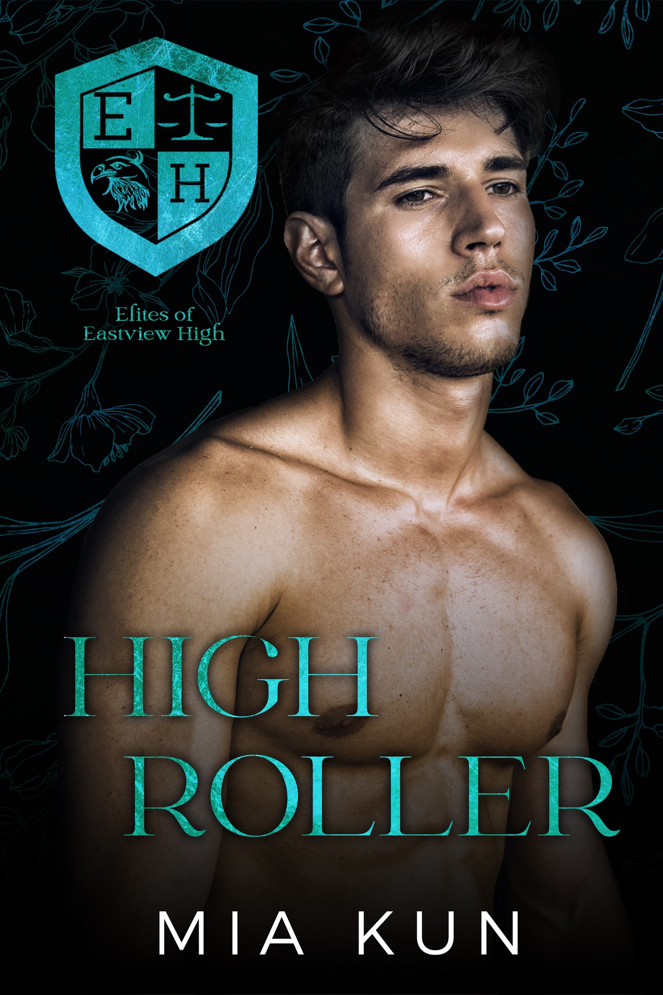 High Roller (Elites of Eastview High, #1)