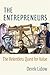 The Entrepreneurs: The Relentless Quest for Value