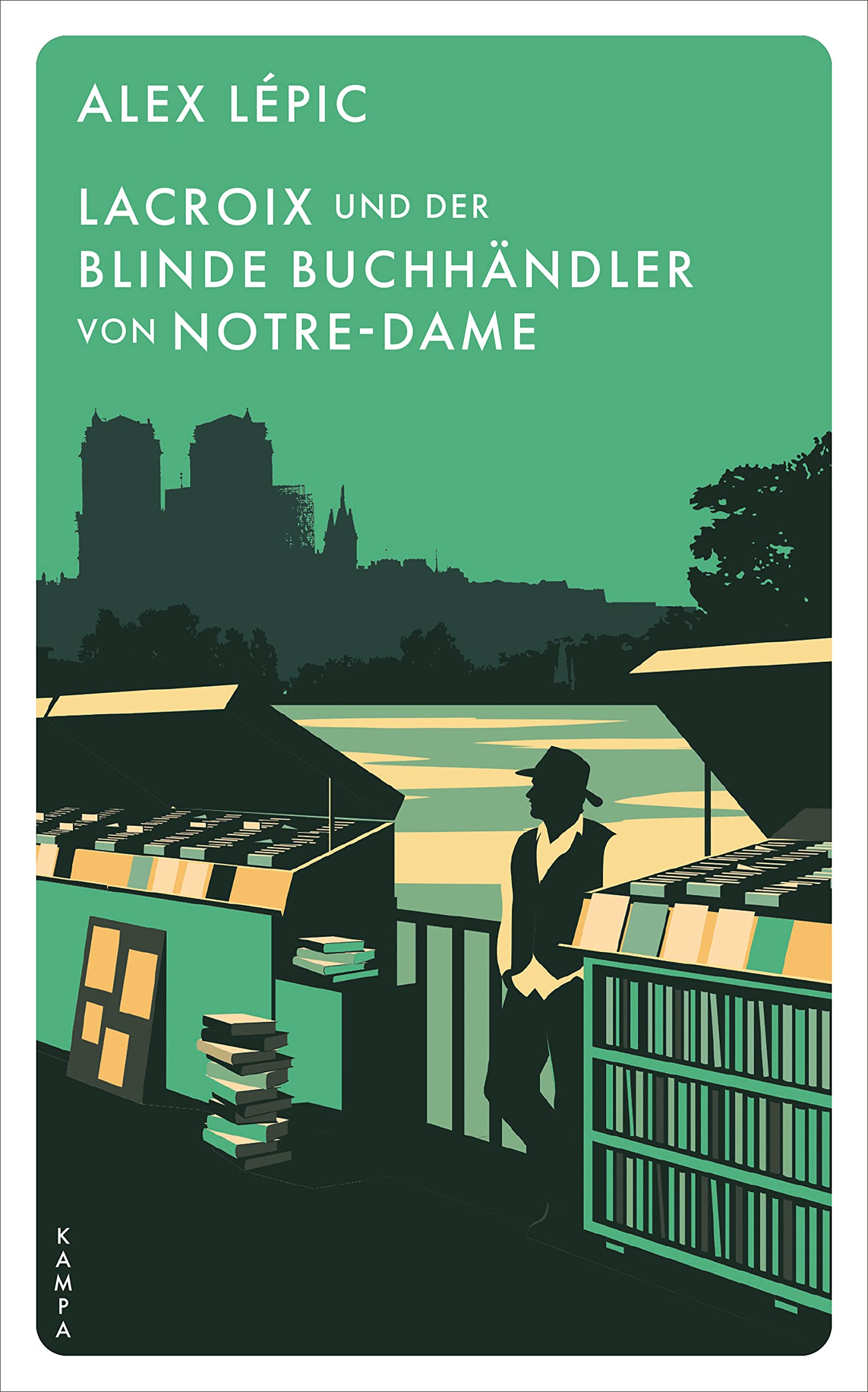 Lacroix und der blinde Buchhändler von Notre-Dame (Ein Fall für Lacroix #5)