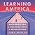 Learning America: One Woman's Fight for Educational Justice for Refugee Children
