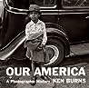 Our America by Ken Burns