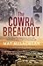 The Cowra Breakout by Mathew McLachlan