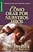 Cómo orar por nuestros hijos - Serie Favoritos (Spanish Edition)