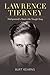Lawrence Tierney: Hollywood's Real-Life Tough Guy (Screen Classics)