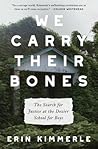 We Carry Their Bones by Erin Kimmerle