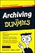 Archiving For Dummies (Custom)