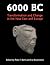6000 BC: Transformation and Change in the Near East and Europe