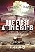The First Atomic Bomb by Jim Mangi The First Atomic Bomb by Jim Mangi