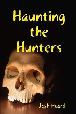 Haunting the Hunters (Paperback)