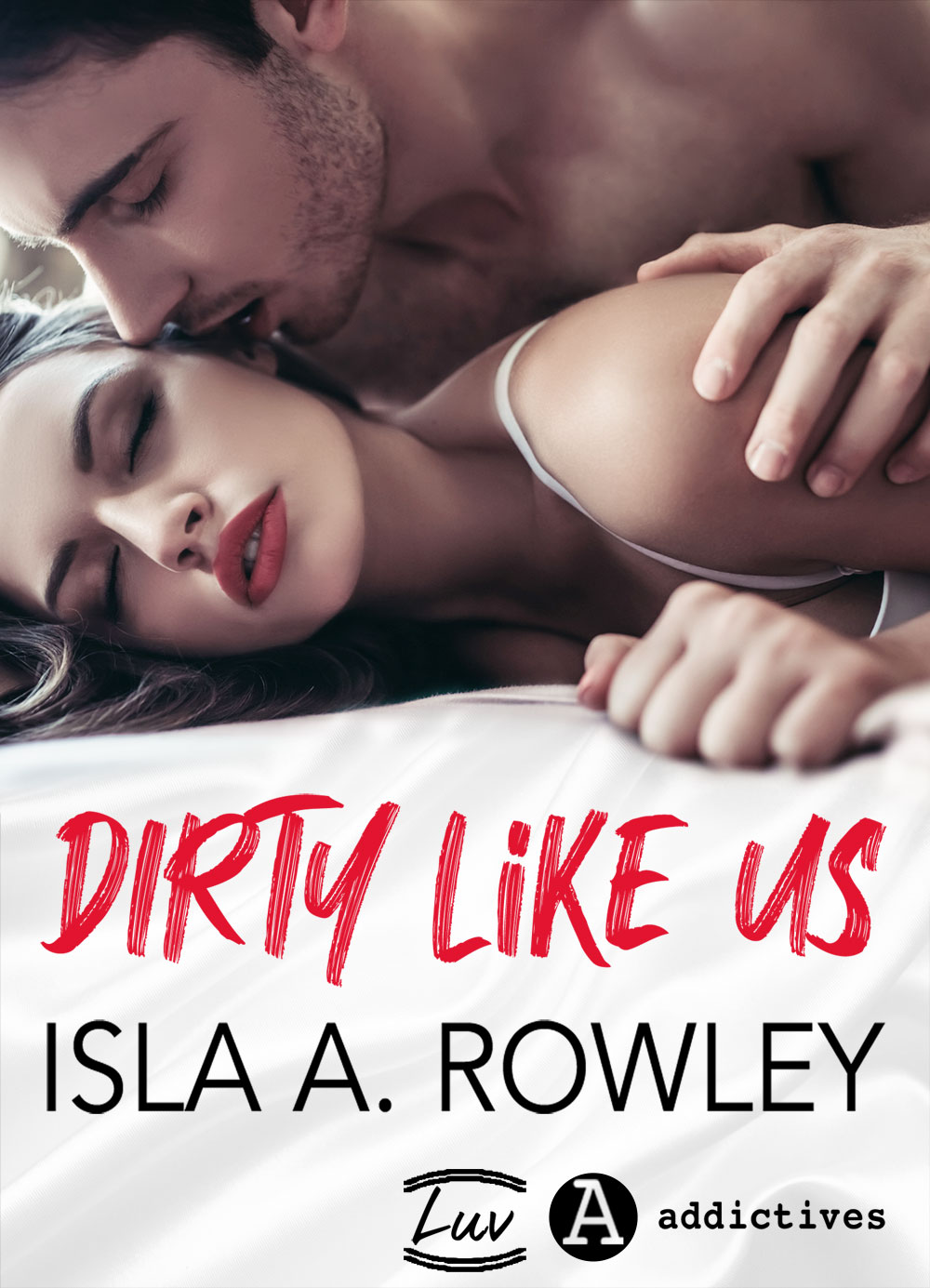 Dirty Like Us (Kindle Edition)