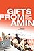 Gifts from Amin by Shezan Muhammedi