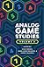 Analog Game Studies: Volume II