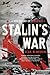Stalin's War: A New History of World War II
