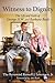 Witness to Dignity: The Life and Faith of George H.W. and Barbara Bush