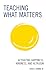 Teaching What Matters: Acti...
