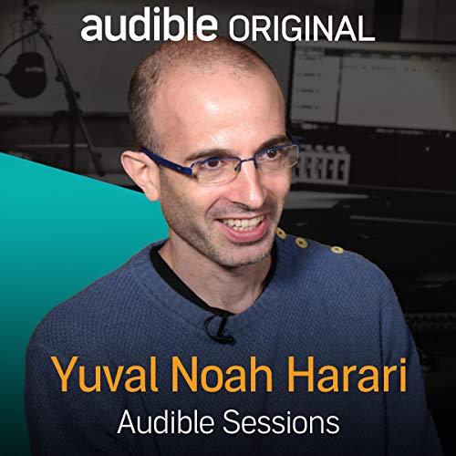 Yuval Noah Harari: Audible Sessions