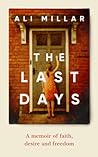 The Last Days: A ...