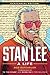 Stan Lee: A Life, Centennial Edition