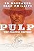 Pulp: The Process Edition