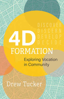 4D Formation: Exploring Vocation in Community