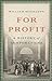 For Profit: A History of Co...