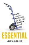 Essential: How the Pandemic Transformed the Long Fight for Worker Justice