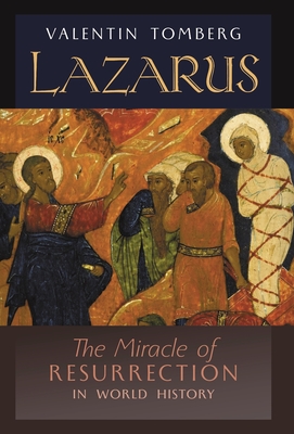 Lazarus: The Miracle of Resurrection in World History (Hardcover)
