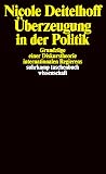 Überzeugung in der Politik: Grundzüge einer Diskurstheorie internationalen Regierens