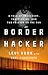 Border Hacker: A Tale of Tr...