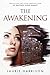 The Awakening (The Unveiling Series, #3)