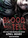Blood Will Tell by April Henry