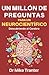Un Millón de Preguntas Para Un Neurocientífico: Descubriendo El Cerebro (A Million Things To Ask A Neuroscientist: The Brain Made Easy) (Spanish Edition)
