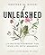 Unleashed: Living God’s Purpose for Your Life With Abandon
