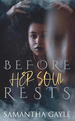 Before Her Soul Rests