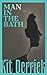 Man in the Bath