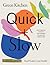 Green Kitchen: Quick & Slow...