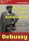 Monsieur Croche, ...