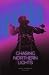 Chasing Northern Lights by Miguel Oldenburg Chasing Northern Lights by Miguel Oldenburg
