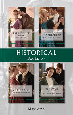 Historical Box Set May 2022/The Earl She Should Never Desire/A Dance to Save the Debutante/The Duke's Forbidden Ward/Miss Peverett's Secret Scan