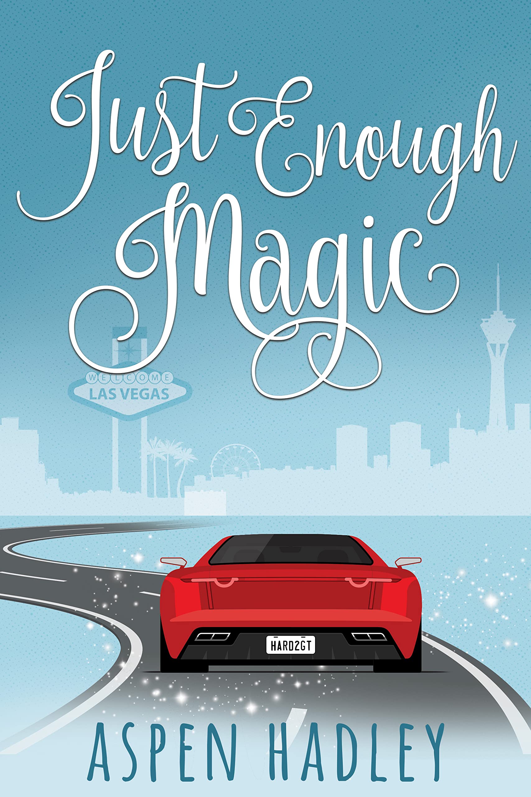Just Enough Magic (Just Enough #2)